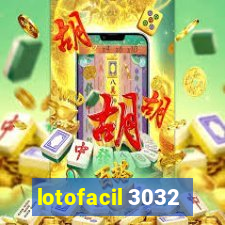 lotofacil 3032